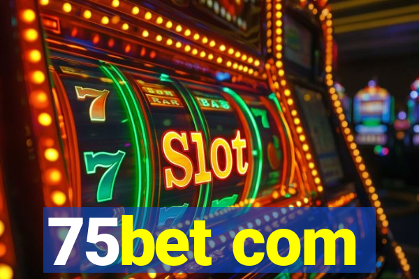 75bet com